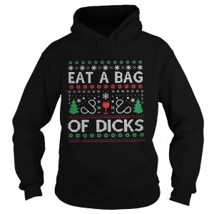Eat a bag of dicks Ugly Christmas shirt Eat a bag of dicks Ugly Christmas shirt