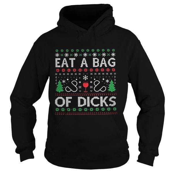 Eat a bag of dicks Ugly Christmas shirt