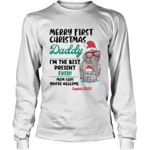 Elephant Merry First Christmas Daddy Im The Best Present Ever Mom Says Youre Welcome shirt 1 Elephant Merry First Christmas Daddy Im The Best Present Ever Mom Says Youre Welcome shirt 2