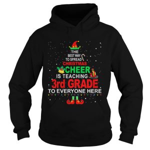 Elf Christmas Cheer is teaching 3rd Grade to everyone here shirt Elf Christmas Cheer is teaching 3rd Grade to everyone here shirt