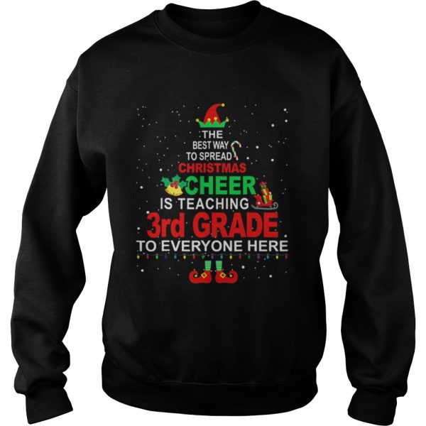 Elf Christmas Cheer is teaching 3rd Grade to everyone here shirt