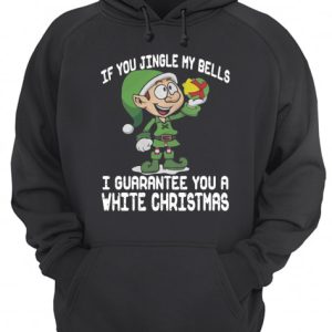 Elf If You Jingle My Bells I’ll Guarantee You A White Christmas shirt 2 Elf If You Jingle My Bells I'll Guarantee You A White Christmas shirt 3
