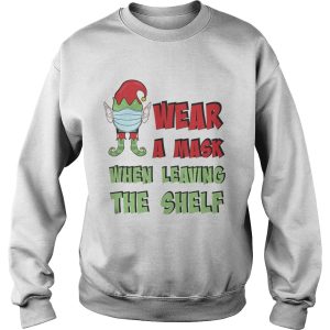 Elf wear a mask when leaving the shelf shirt 2 Elf wear a mask when leaving the shelf shirt 3