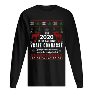 En 2020 Je Serai Une Vraie Connasse Ugly Christmas Shirt En 2020 Je Serai Une Vraie Connasse Ugly Christmas Shirt