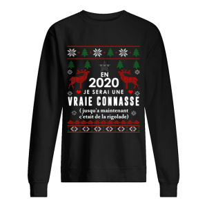 En 2020 Je Serai Une Vraie Connasse Ugly Christmas Shirt En 2020 Je Serai Une Vraie Connasse Ugly Christmas Shirt