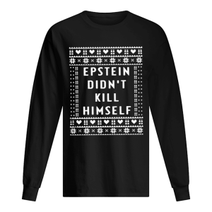 Epstein Didn’t Kill Himself Christmas 2020 shirt Epstein Didn’t Kill Himself Christmas 2020 shirt