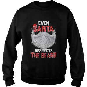 Even Santa Respects The Beard shirt 3