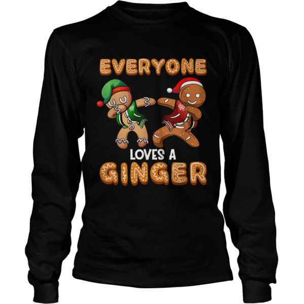 Everyone Loves A Ginger Gingerbread Christmas shirt