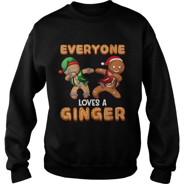 Everyone Loves A Ginger Gingerbread Christmas shirt