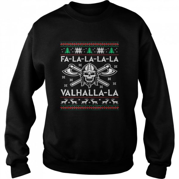 Fa La La La La Valhalla La Skull Merry Christmas shirt