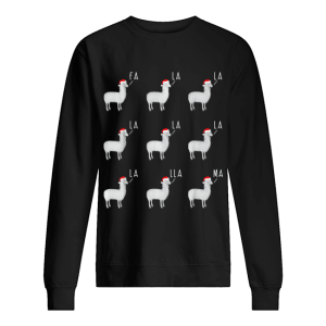 Fa La La Llama shirt Fa La La Llama shirt