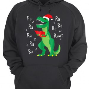 Fa Ra Rawr T-Rex Christmas Carol Funny Fa La La shirt 2 Fa Ra Rawr T Rex Christmas Carol Funny Fa La La shirt 3
