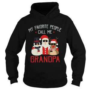 Favorite People Call Me Grandpa Christmas shirt Favorite People Call Me Grandpa Christmas shirt