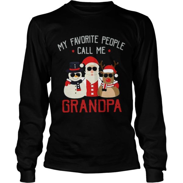 Favorite People Call Me Grandpa Christmas shirt