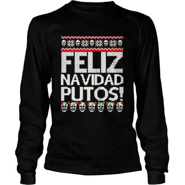 Feliz navidad putos Christmas shirt