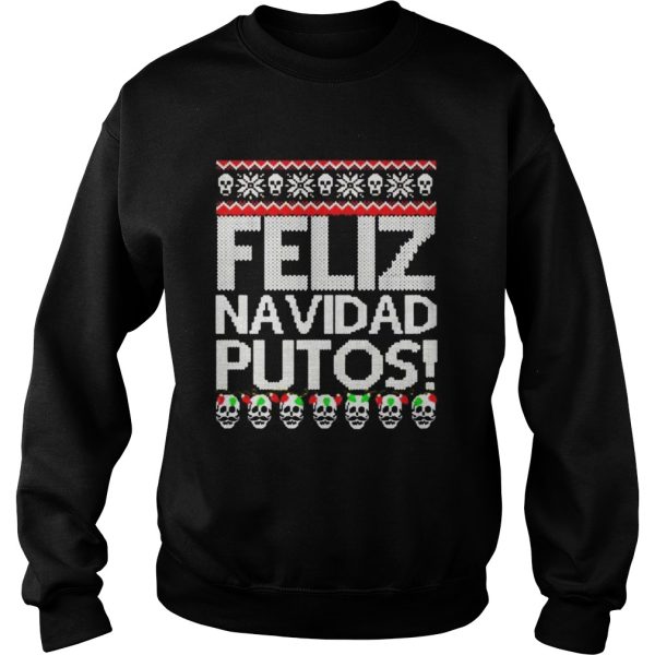 Feliz navidad putos Christmas shirt