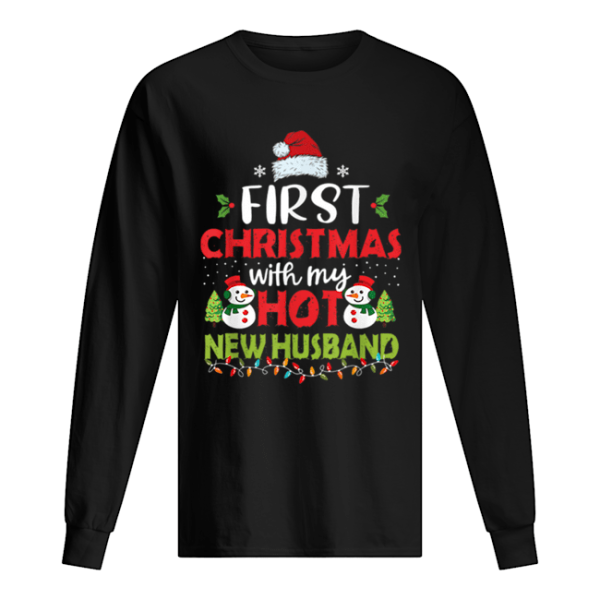 First Christmas With My Hot New Husband shirt