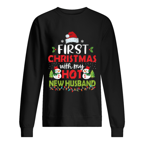 First Christmas With My Hot New Husband shirt