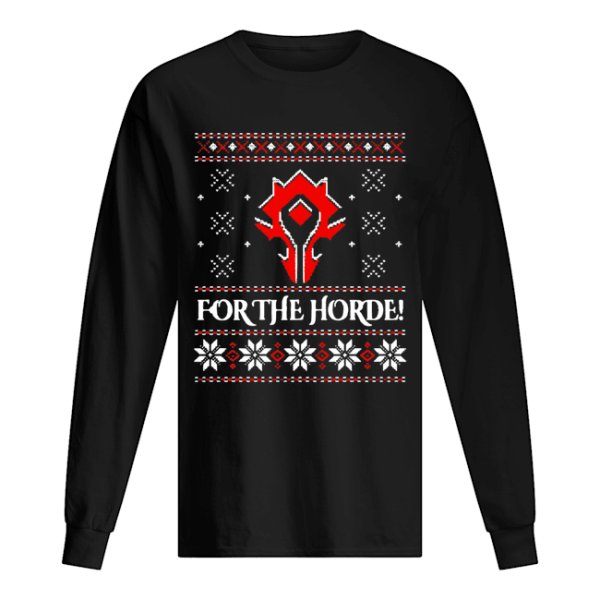 For The Horde Ugly Christmas shirt