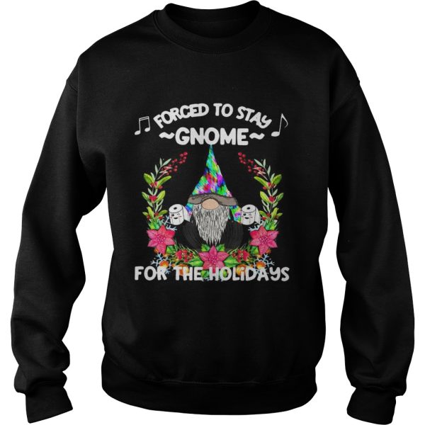 Forced To Stay Gnome For The Holidays Toilet Paper Christmas shirt