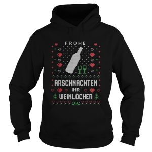 Frohe Arschnachten Ihr Weinlcher Ugly Christmas shirt Frohe Arschnachten Ihr Weinlcher Ugly Christmas shirt