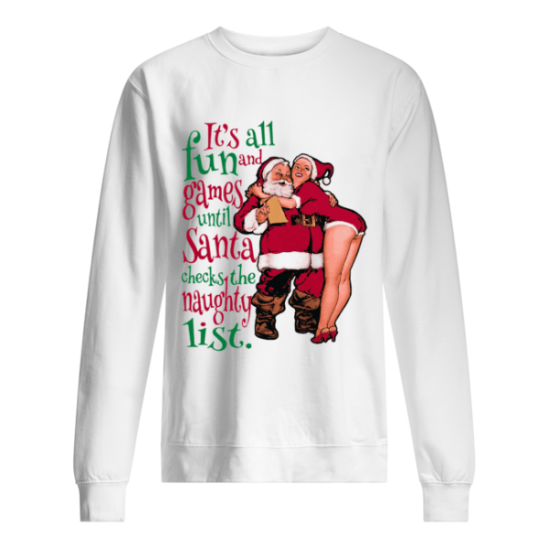 Fun And Games Until Santa Check The Naughty List Raglan shirt