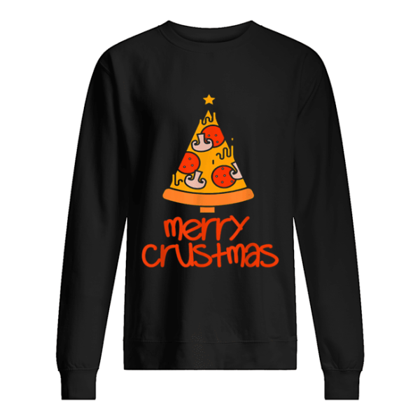 Funny Merry Crustmas Pizza Lovers Christmas Men Women Gift T-Shirt