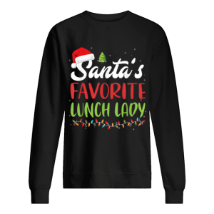 Funny Santa’s Favorite Lunch Lady Christmas Gift shirt Funny Santa’s Favorite Lunch Lady Christmas Gift shirt