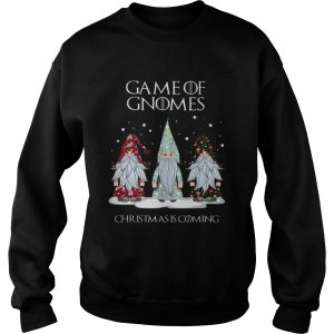Game Of Gnomes Christmas is coming GOT shirt 3