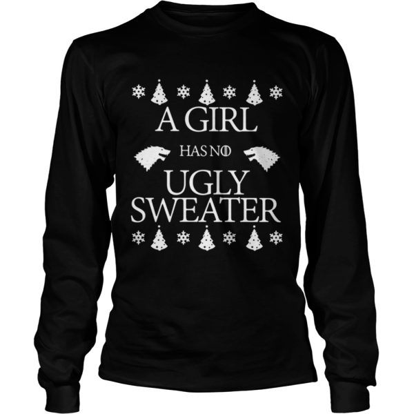 Game Of Thrones A Girl Has No Ugly Sweater Christmas shirt