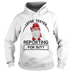 Gnome Lefse Tester Reporting For Duty shirt 1