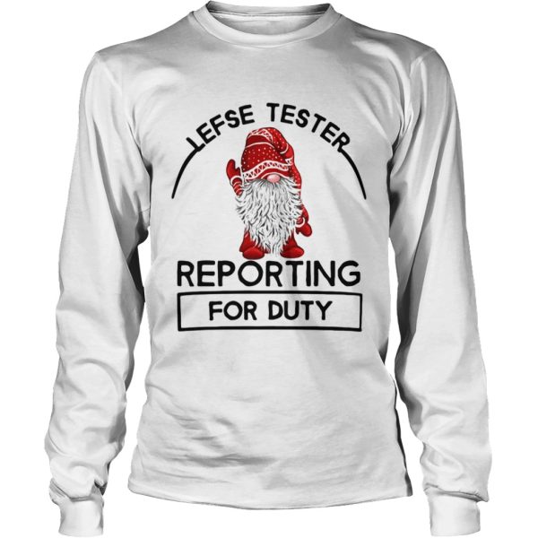 Gnome Lefse Tester Reporting For Duty shirt