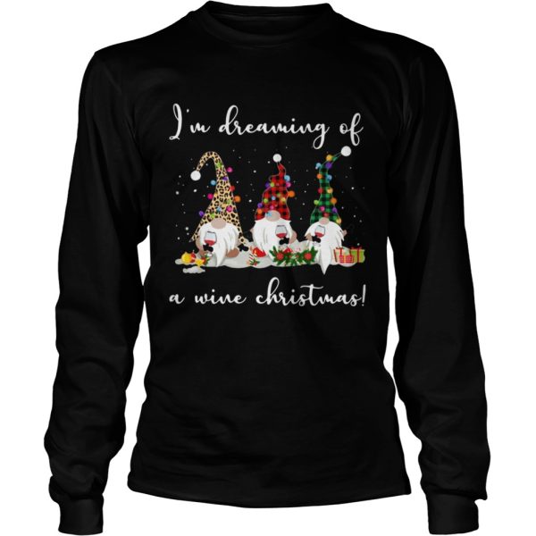 Gnomes Im Dreaming Of A Wine Christmas shirt