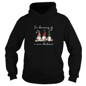 Gnomes Im Dreaming Of A Wine Christmas shirt 2 Gnomes Im Dreaming Of A Wine Christmas shirt 3