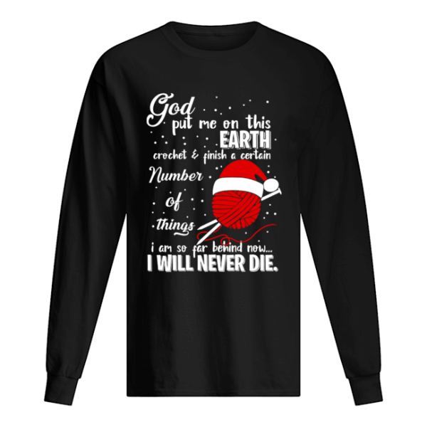 God Put Me On This Earth Crochet Yarn Christmas shirt