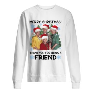 Golden girl merry Christmas thank you for being a friend Christmas shirt