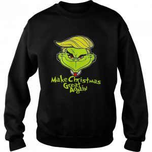 Good Grinch Trump Make Christmas Great Again shirt Good Grinch Trump Make Christmas Great Again shirt