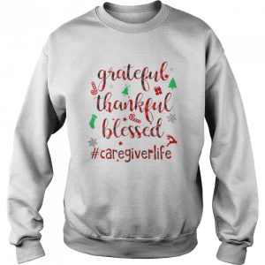 Grateful Thankful Blessed Caregiverlife Merry Xmas shirt