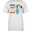 Grinch Hand 2020 Stink Stank Stunk T-Shirt
