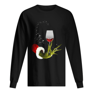 Grinch Hand Holding Glass of Wine shirt Grinch Hand Holding Glass of Wine shirt