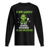 Grinch I am sorry the nice Dental Hygienist is on vacation shirt