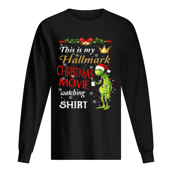 Grinch fairy light this is my hallmark christmas movie watching shirt