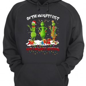 Grinch on the naughty list and I regret nothing Christmas shirt 2 Grinch on the naughty list and I regret nothing Christmas shirt 3