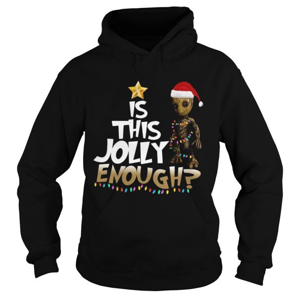 Groot is this jolly Enough Chrismas shirt