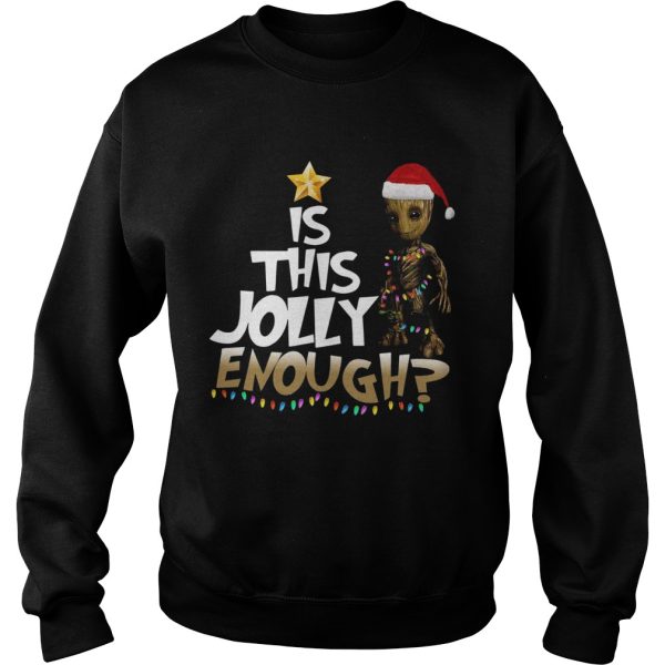 Groot is this jolly Enough Chrismas shirt