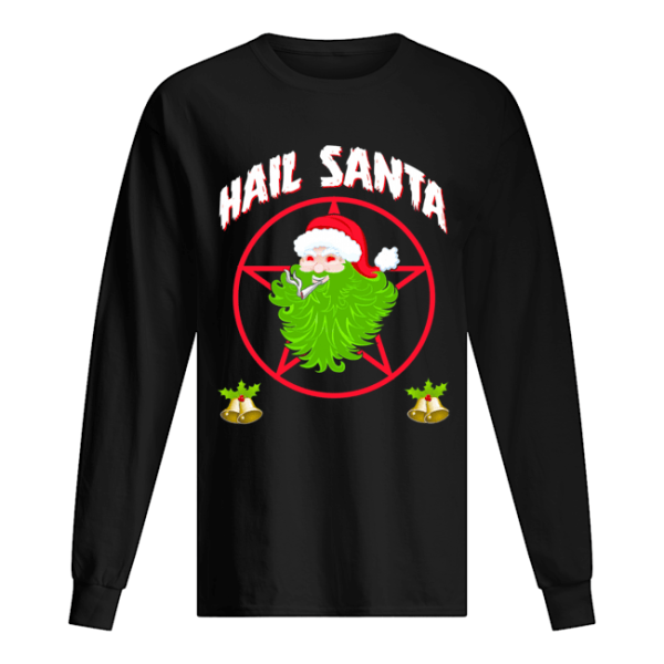 Hail Santa Christmas Sweat shirt