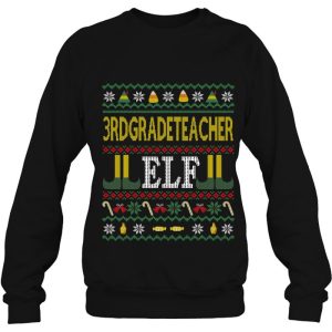 3Rd Grade Teacher Elf Funny Ugly Christmas Sweater Sweatshirt