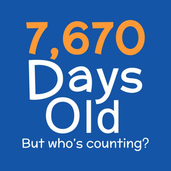 7,670 days old (21yo) – T-shirt