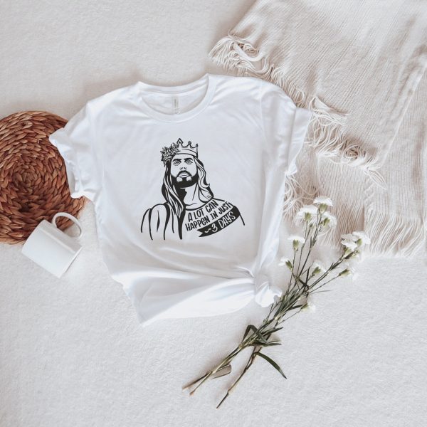 A Lot Can Happen In Just 3 Days Jesus Portrait Tee