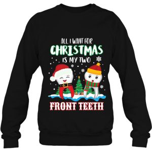All I Want For Christmas Is My Two Front Teeth Shirt Xmas Kids